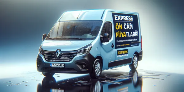 Express Ön Cam Fiyatları