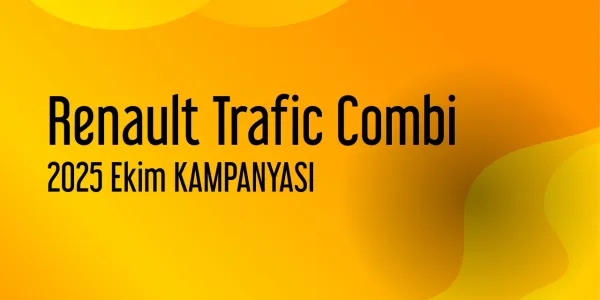 Renault Trafic Combi Ekim 2025 Kampanyası