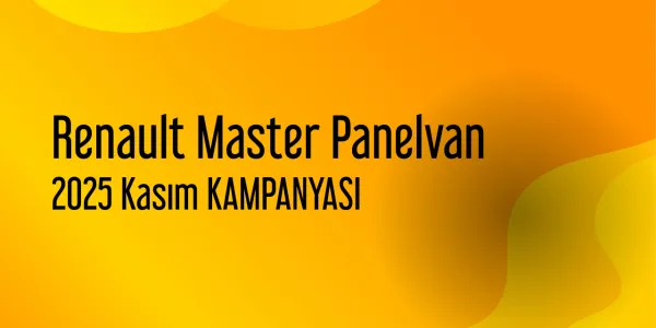 Renault Master Panelvan Kampanyaları - Kasım 2025