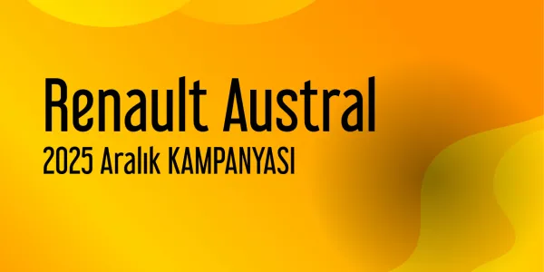Renault Austral Kampanyaları - Aralık 2025 (Güncel)